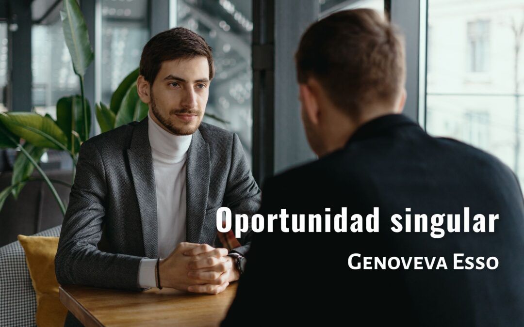 Oportunidad singular. Relato de Genoveva Esso