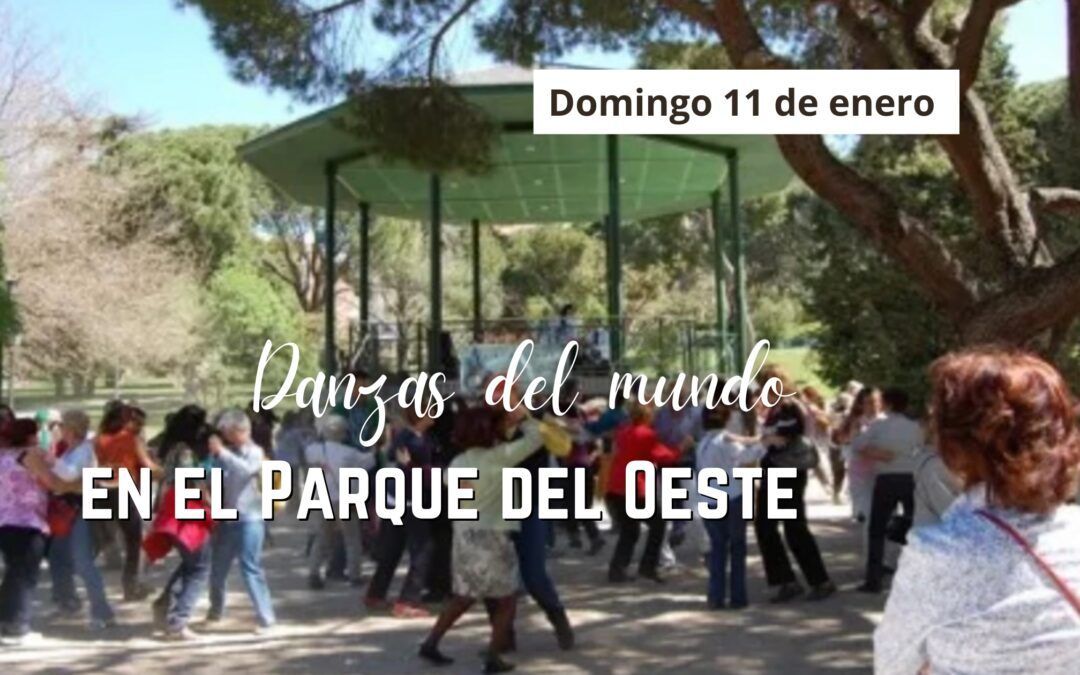 Danzas del mundo en el Parque del Oeste – FINALIZADO