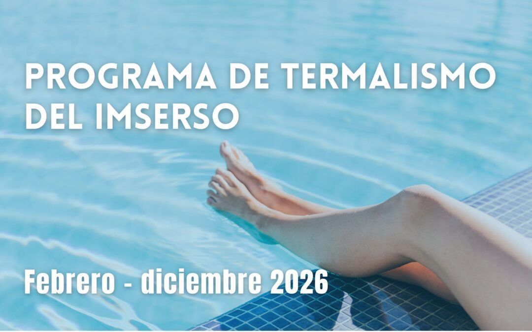 Imserso – Programa de Termalismo 2026. Plazo hasta 31 octubre