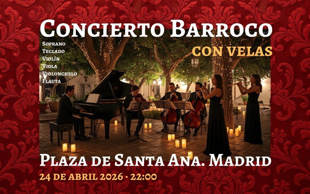 Concierto Barroco en la Plaza de Santa Ana – FINALIZADO