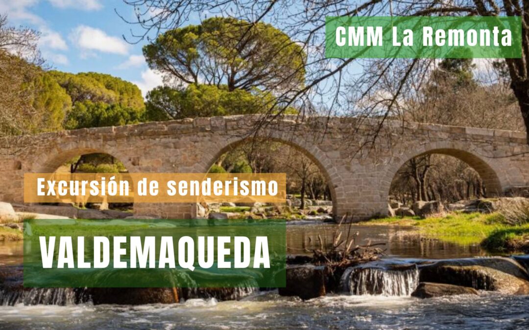 CMM La Remonta. Excursion de senderismo a Valdemaqueda – FINALIZADA
