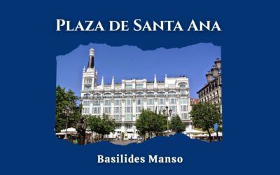 Plaza de Santa Ana. Artículo de Basilides Manso