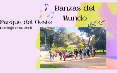 Danzas del mundo en el Parque del Oeste – Domingo 12 de abril – FINALIZADO