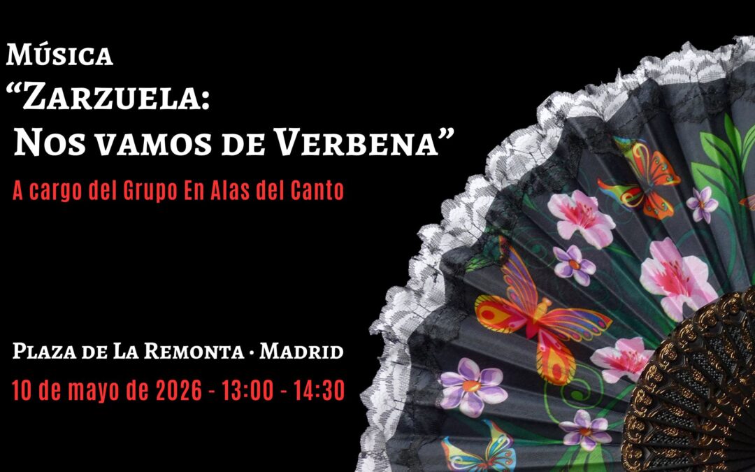 «Zarzuela: Nos vamos de verbena» – Concierto en la Plaza de la Remonta. FINALIZADO