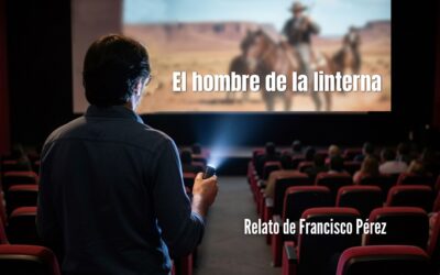 El hombre de la linterna. Relato de Francisco Pérez