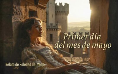 Primer día del mes de mayo. Relato de Soledad del Yerro