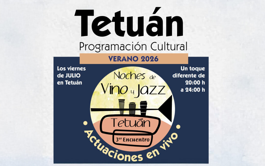 Tetuán – Programación cultural. Verano 2026.