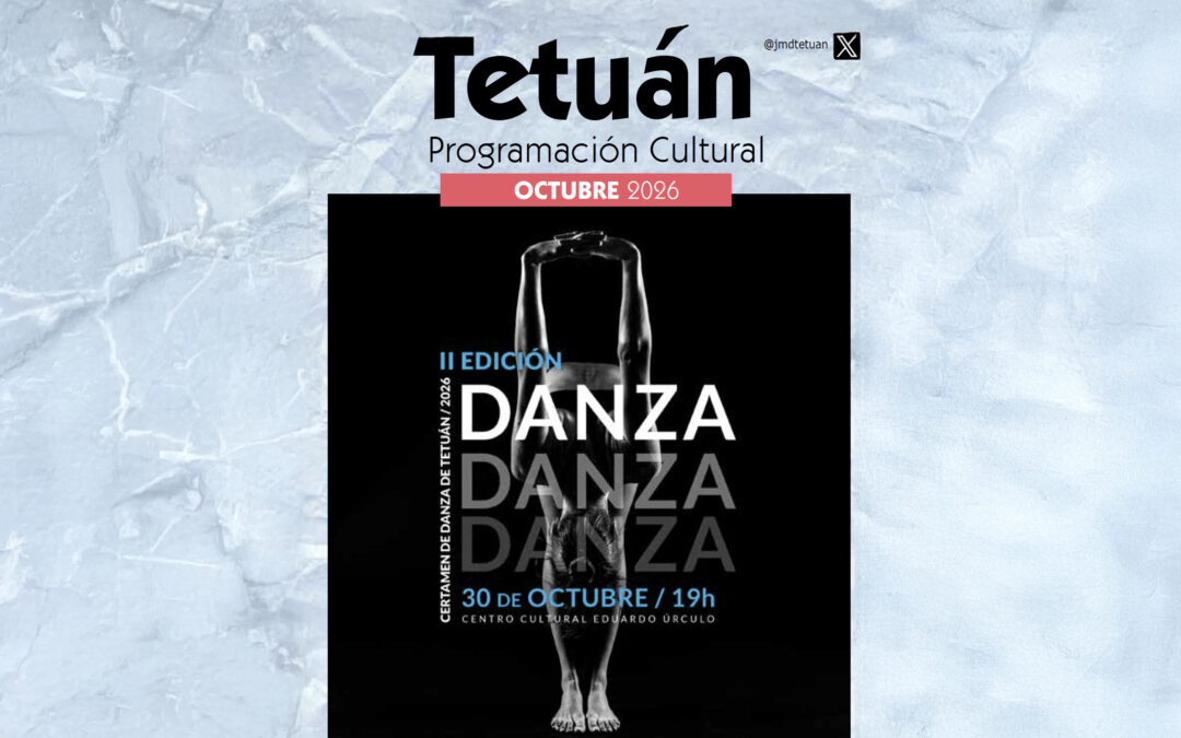 Tetuán – Programación cultural. Octubre 2026