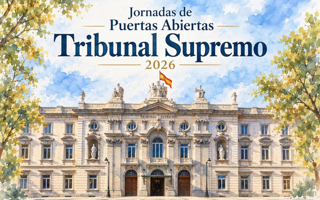 Jornadas de Puertas Abiertas en el Tribunal Supremo – FINALIZADO