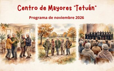 Centro de Mayores «Tetuán» – Programa de noviembre 2026