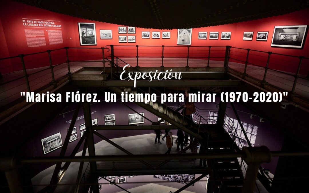Exposición «Marisa Flórez. Un tiempo para mirar (1970-2020)» – FINALIZADA
