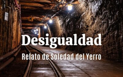 Desigualdad. Relato de Soledad del Yerro