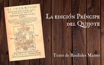 La edición Príncipe del Quijote. Texto de Basilides Manso